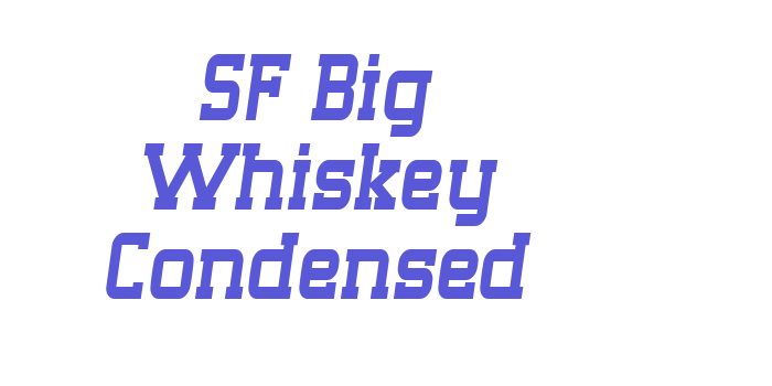 SF Big Whiskey Condensed Font Download