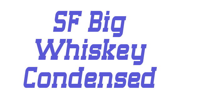 SF Big Whiskey Condensed Font