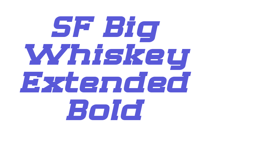 SF Big Whiskey Extended Bold Font Download