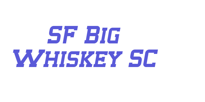 SF Big Whiskey SC Font Download