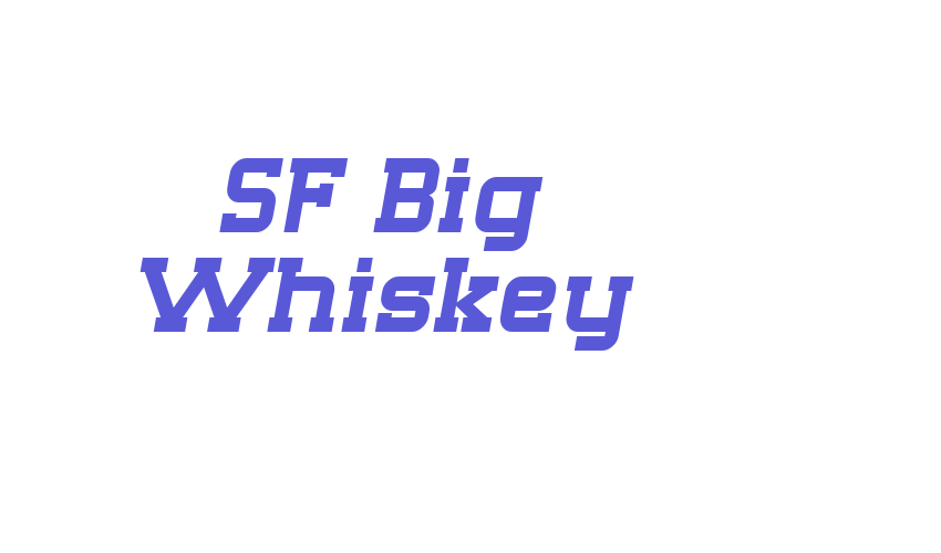 SF Big Whiskey Font Download