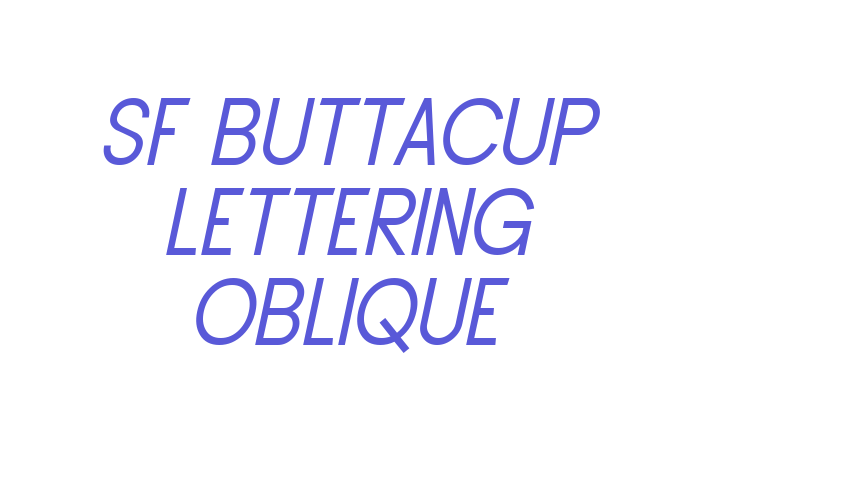 SF Buttacup Lettering Oblique Font