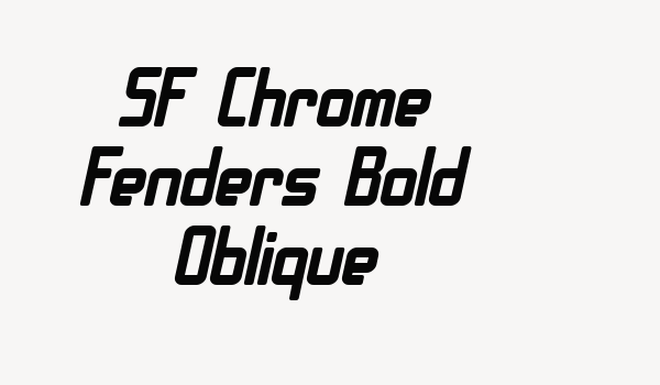 SF Chrome Fenders Bold Oblique Font