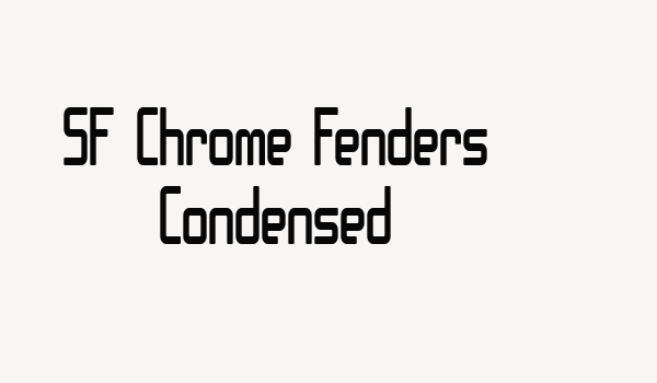 SF Chrome Fenders Condensed Font