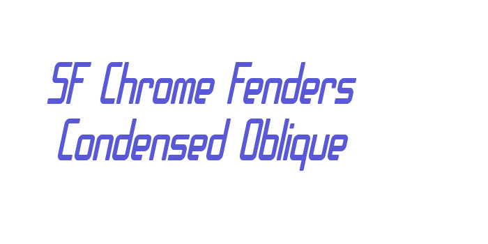 SF Chrome Fenders Condensed Oblique Font Download