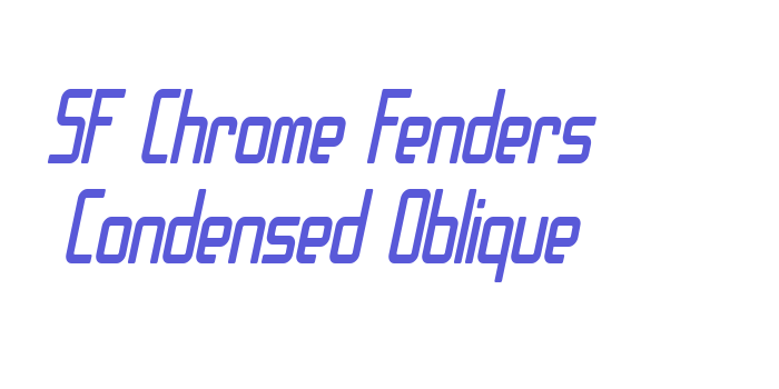 SF Chrome Fenders Condensed Oblique Font