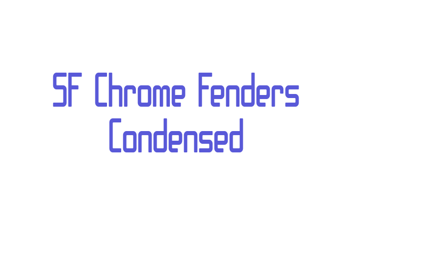 SF Chrome Fenders Condensed Font