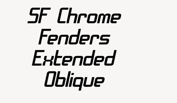 SF Chrome Fenders Extended Oblique Font