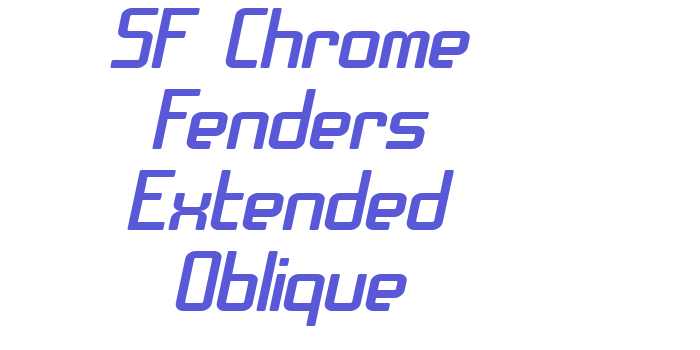 SF Chrome Fenders Extended Oblique Font Download