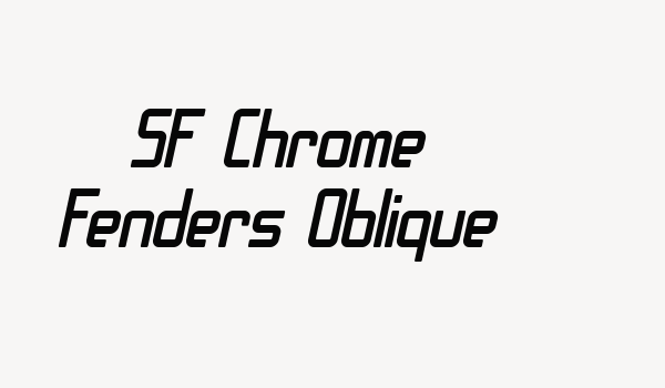 SF Chrome Fenders Oblique Font