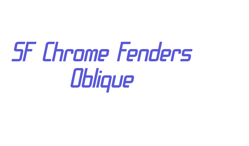 SF Chrome Fenders Oblique Font