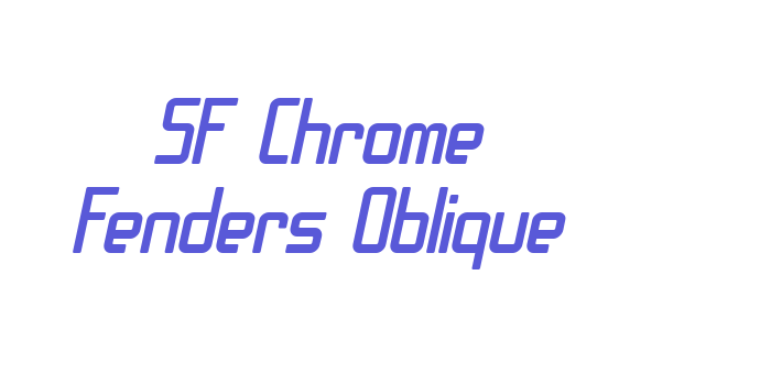 SF Chrome Fenders Oblique Font Download