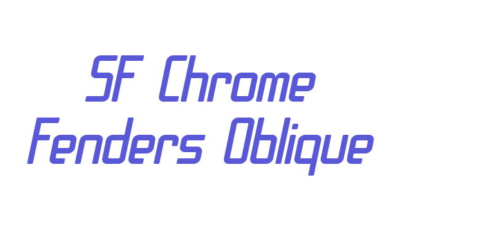 SF Chrome Fenders Oblique Font