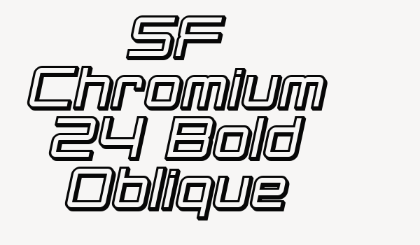 SF Chromium 24 Bold Oblique Font