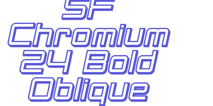 SF Chromium 24 Bold Oblique Font