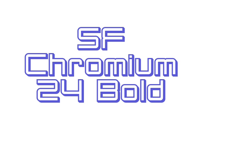 SF Chromium 24 Bold Font