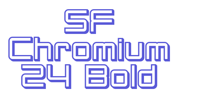 SF Chromium 24 Bold Font