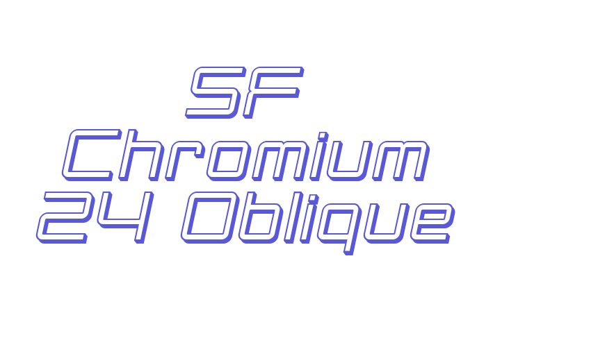 SF Chromium 24 Oblique Font