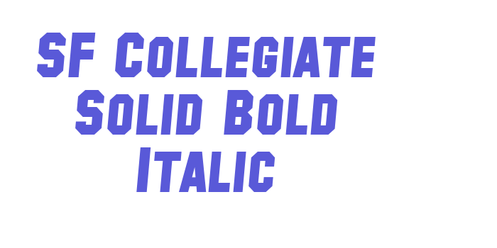 SF Collegiate Solid Bold Italic Font Download