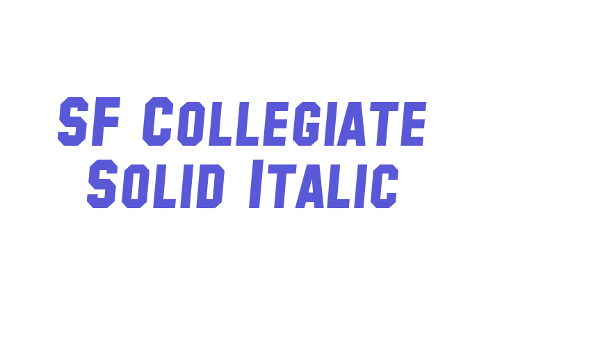 SF Collegiate Solid Italic Font