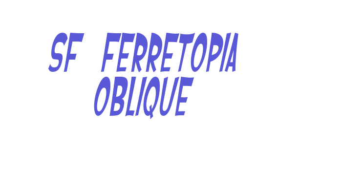 SF Ferretopia Oblique Font