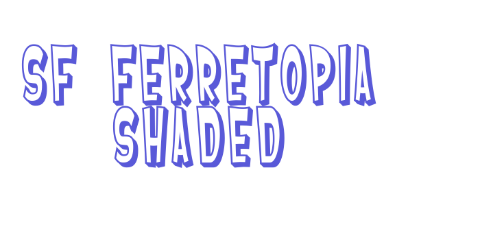 SF Ferretopia Shaded Font