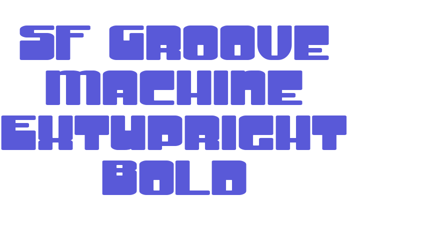 SF Groove Machine ExtUpright Bold Font