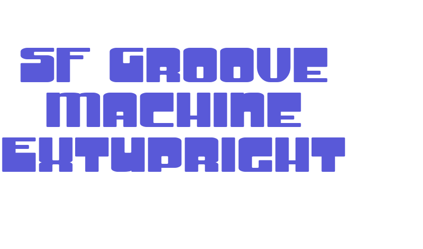 SF Groove Machine ExtUpright Font