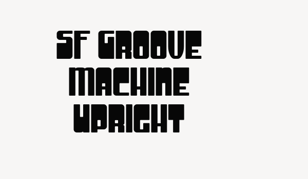 SF Groove Machine Upright Font