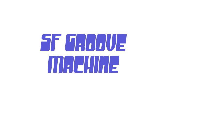 SF Groove Machine Font