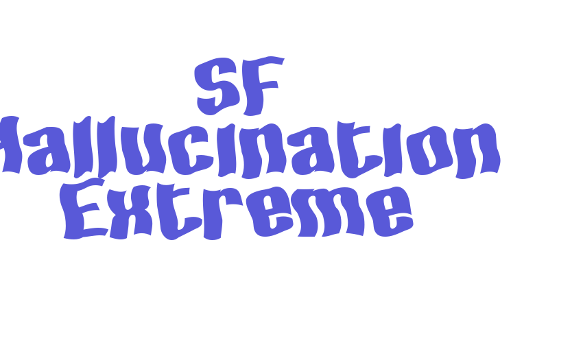 SF Hallucination Extreme Font