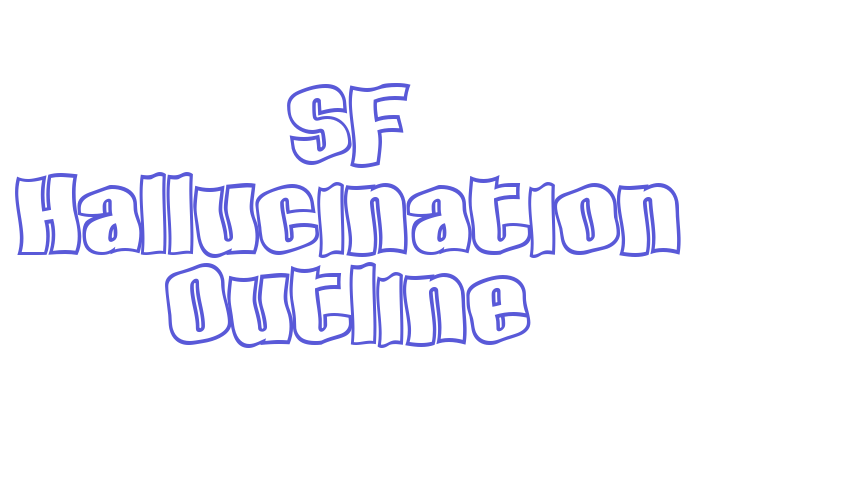 SF Hallucination Outline Font