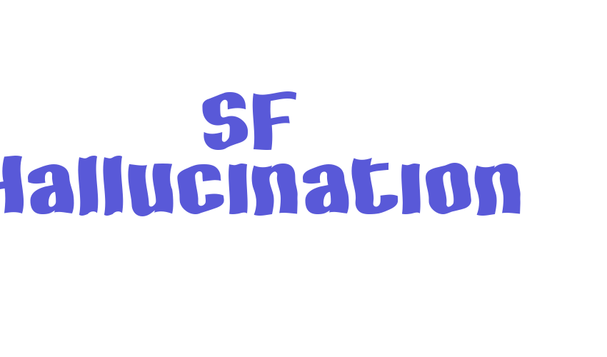 SF Hallucination Font