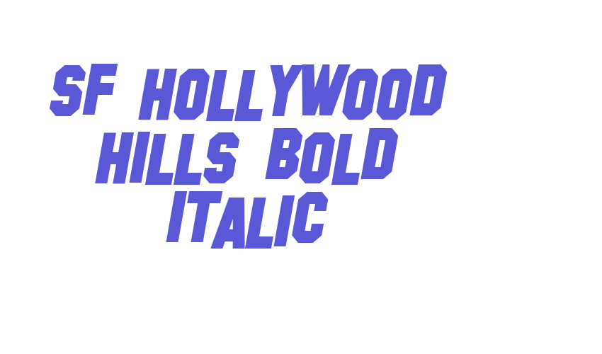 SF Hollywood Hills Bold Italic Font