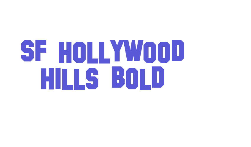 SF Hollywood Hills Bold Font