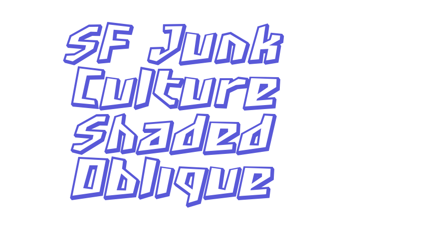 SF Junk Culture Shaded Oblique Font