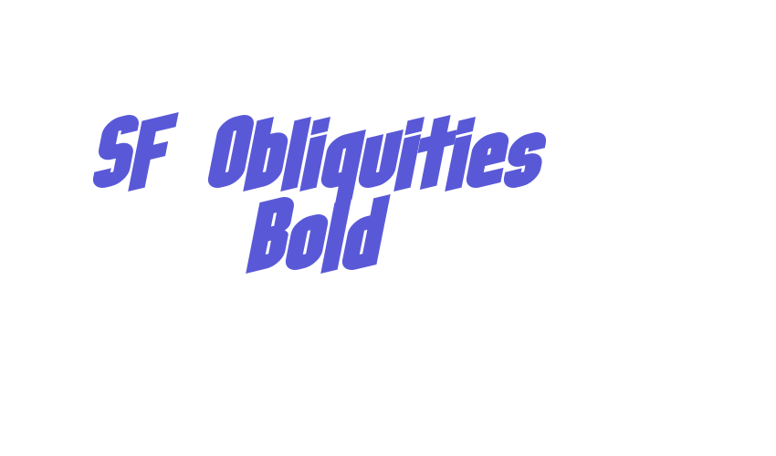 SF Obliquities Bold Font