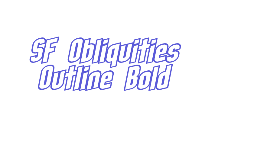 SF Obliquities Outline Bold Font