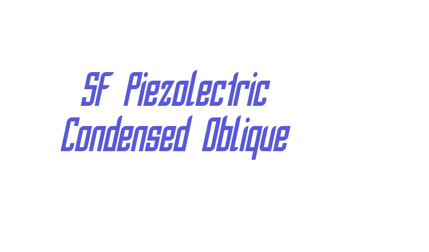 SF Piezolectric Condensed Oblique Font