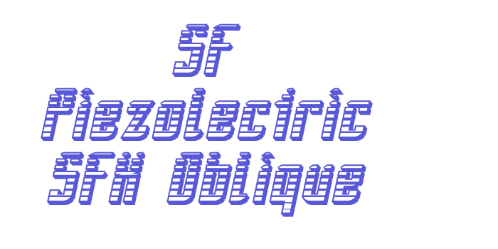 SF Piezolectric SFX Oblique Font