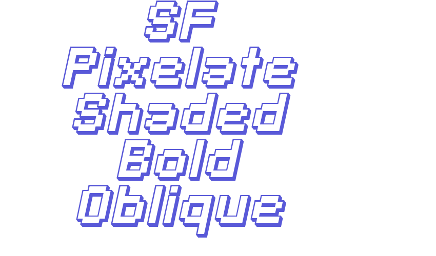 SF Pixelate Shaded Bold Oblique Font Download