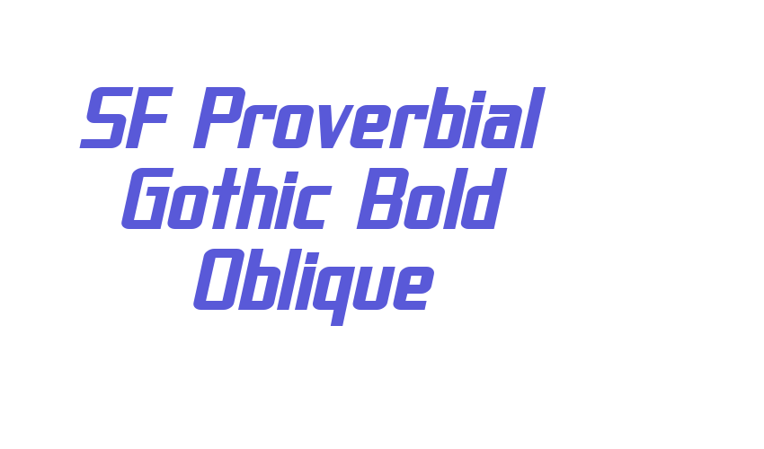 SF Proverbial Gothic Bold Oblique Font