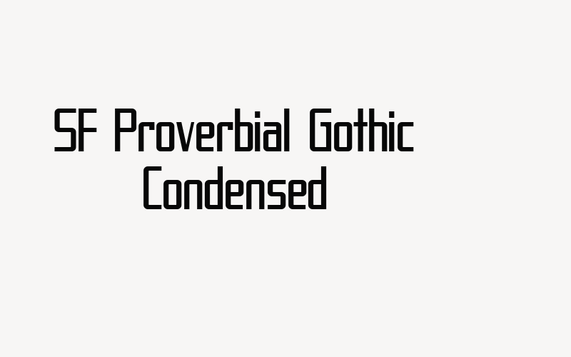 SF Proverbial Gothic Condensed Font