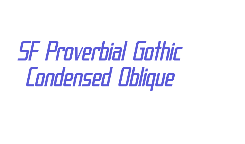 SF Proverbial Gothic Condensed Oblique Font