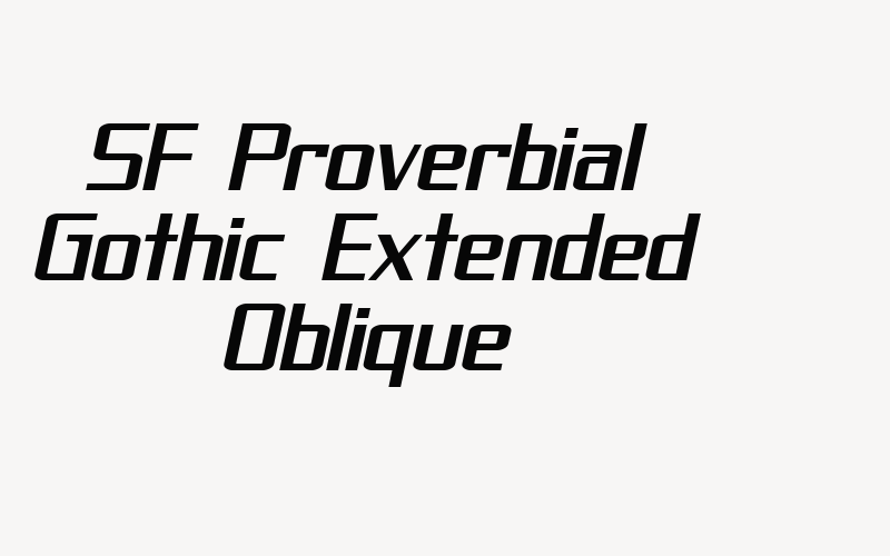 SF Proverbial Gothic Extended Oblique Font