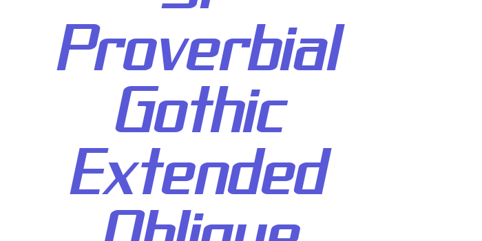 SF Proverbial Gothic Extended Oblique Font