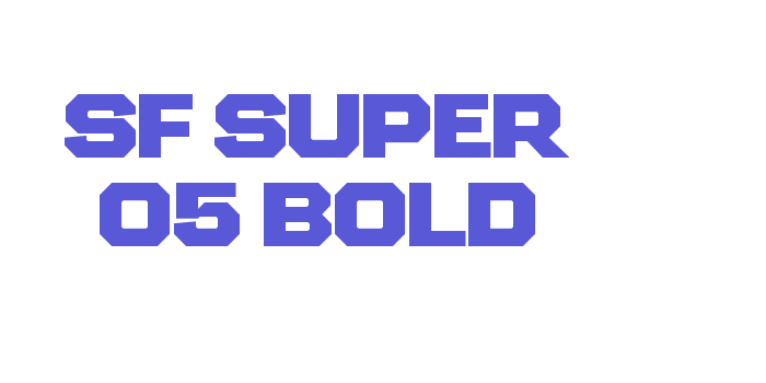 SF SUPER 05 BOLD Font Download