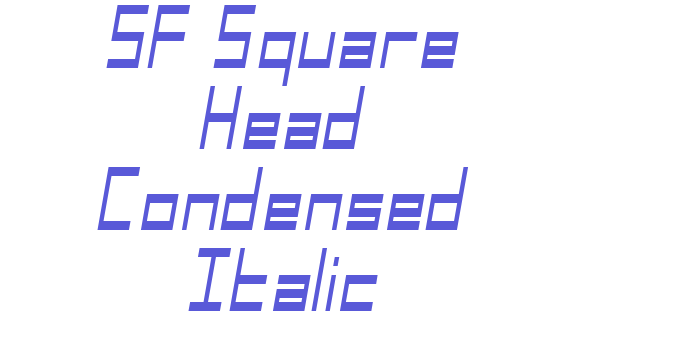 SF Square Head Condensed Italic Font Download