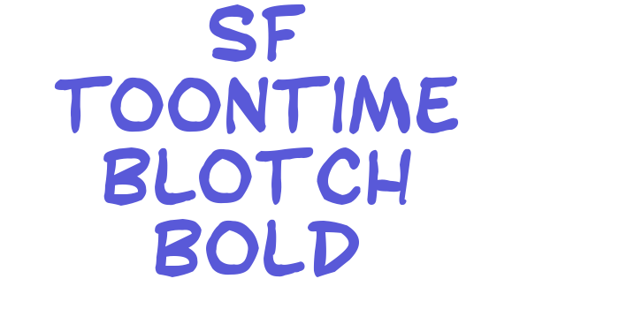 SF Toontime Blotch Bold Font Download