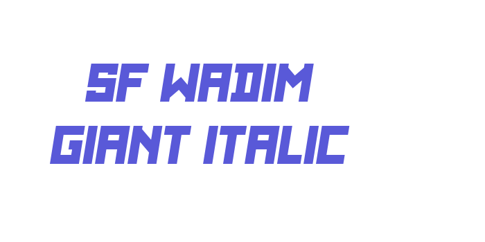 SF WADIM GIANT ITALIC Font